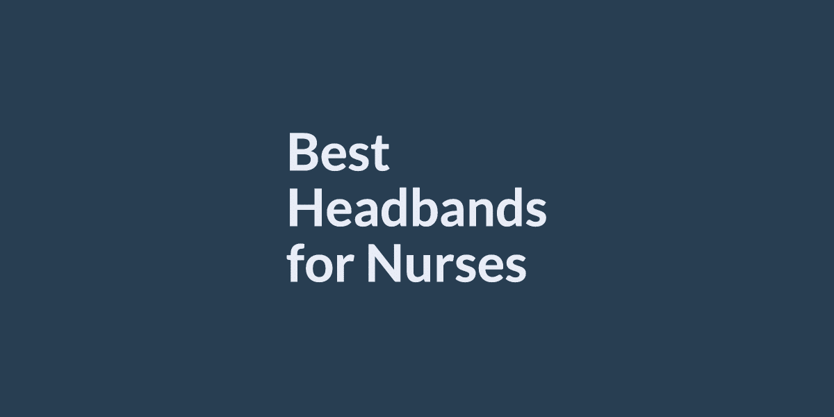 Best Headbands for Nurses