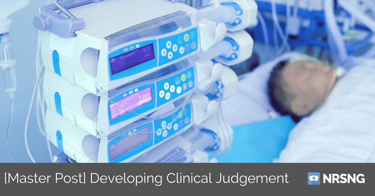 4 Real World Examples of Using Clinical Judgement to Figure Out What to  Do First as a Nurse