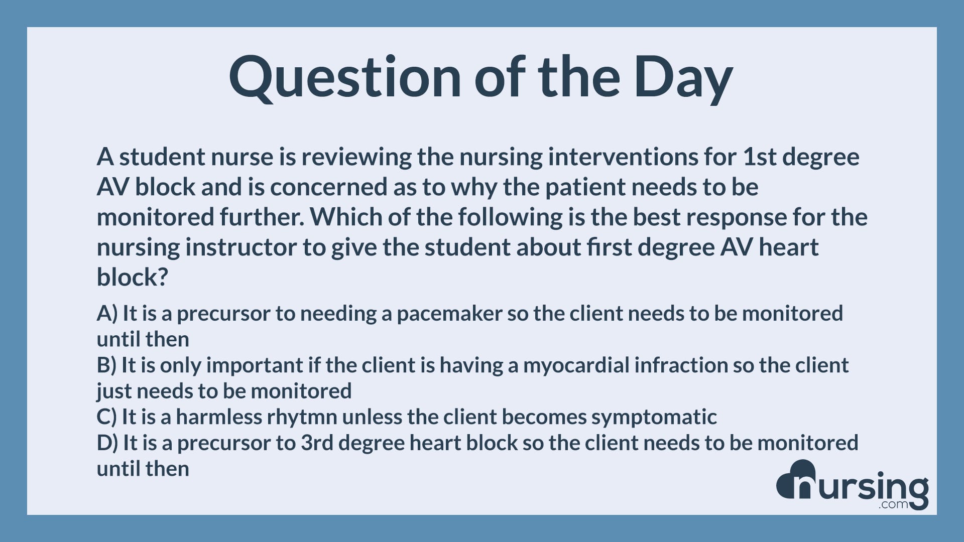 QOD 031 Adult 1st degree heart block (Management of Care)